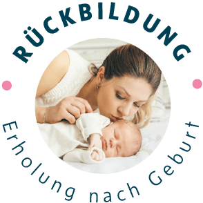 Rückbildung: Erholung nach Geburt Rückbildung: Erholung nach Geburt